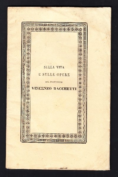 Vita e opere di Vincenzo Racchetti