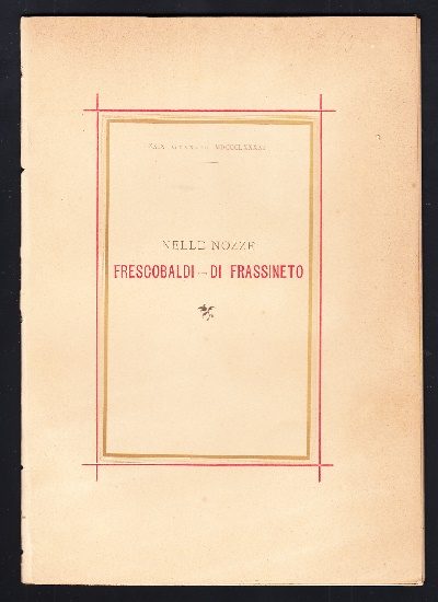 Nozze Frescobaldi-Di Frassineto