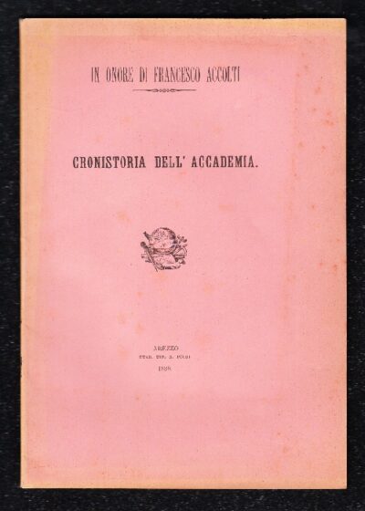 Cronistoria dell'Accademia Aretina dei Discordi
