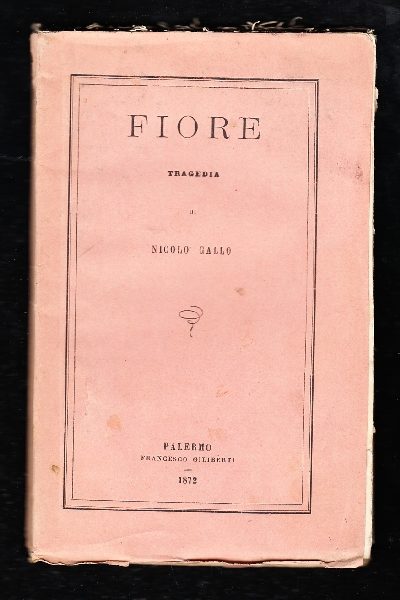 Fiore, tragedia di Nicolò Gallo