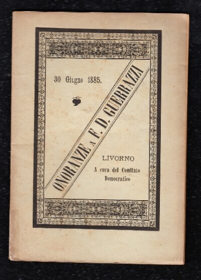 Onoranze a F. D. Guerrazzi