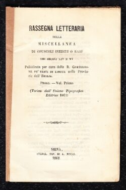 Rassegna letteraia della miscellanea di opuscoli inediti e o rari dei secoli XIV e XV