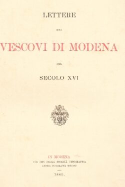 Lettere dei Vescovi di Modena del secolo XVI