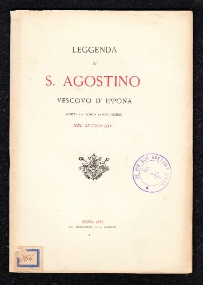 Leggenda di S. Agostino Vescovo D'Ippona scritta da ignoto autore senese