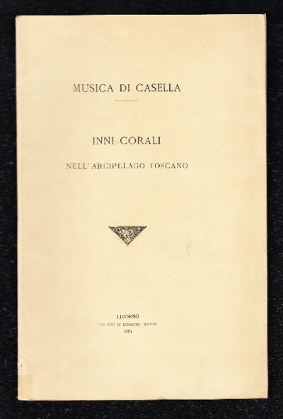 Musica di Casella  Inni Corali nell'arcipelago toscano
