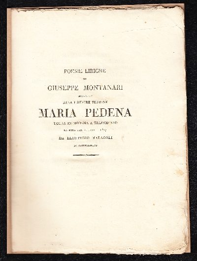 Alla illustre vergine Maria Pedena uccisa in Modena a tradimento la sera del 1 luglio 1827 da Eleuterio Malagoli di Castellarano