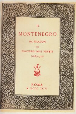 Il Montenegro da relazioni dei Provveditori Veneti (1687-1735)