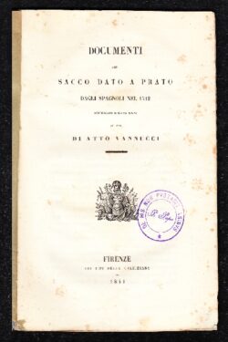 Documenti del sacco dato a Prato dagli Spagnoli nel 1512
