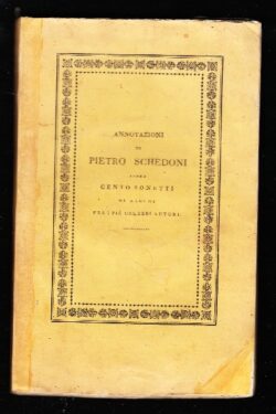 Annotazioni di Pietro Schedoni sopra cento sonetti di alcuni fra i più celebri autori ad uso del figlio proprio nell'età opportuna