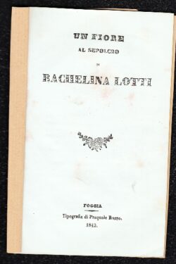 Un fiore al sepolcro di Rachelina Lotti