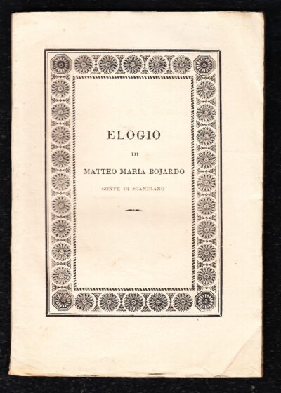 Elogio di Matteo Maria Bojardo Conte di Scandiano
