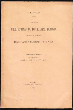 A proposito del ritratto di Cesare Borgia e delle idee enunciate dall'associazione romana