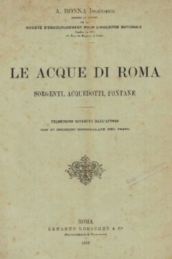 Le acque di Roma, sorgenti acquedotti, fontane