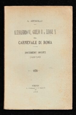  Alessandro VI, Giulio II e Leone X nel Carnevale di Roma