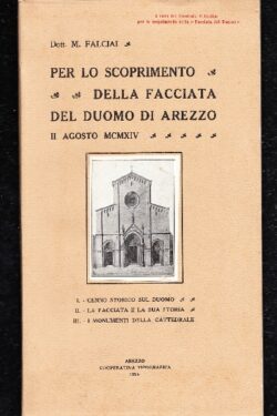 Per lo scoprimento della facciata del Duomo di Arezzo