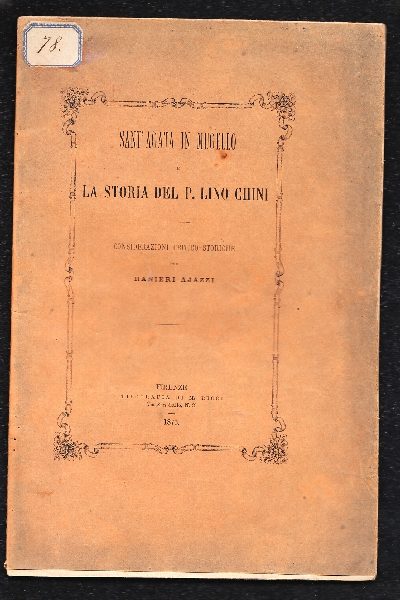 Sant'Agata in Mugello e la storia del P. Lino Chini