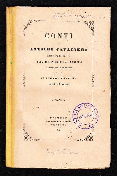 Conti di antichi Cavalieri copiati da un Codice della Biblioteca di Casa Martelli e stampati la prima volta