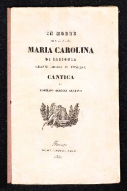 In morte di S. A. I. e R. Maria Carolina di Sassonia granduchessa di Toscana. Cantica