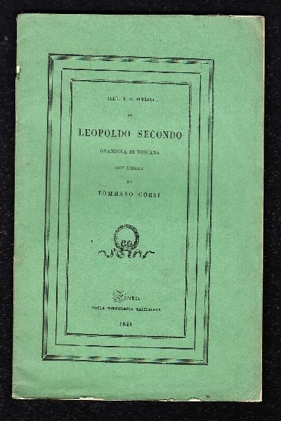All'I. E R. Altezza di Leopoldo Secondo Granduca di Toscana