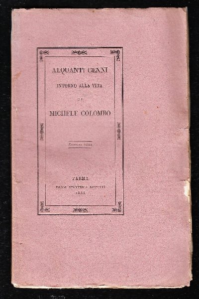 Alquanti cenni intorno alla vita di Michele Colombo. Terza edizione
