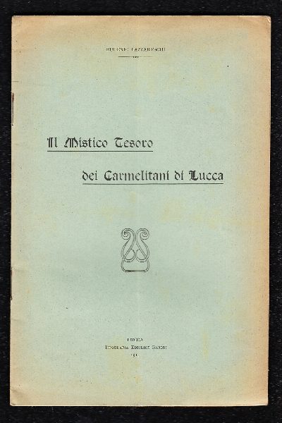 Il mistico tesoro dei Carmelitani di Lucca