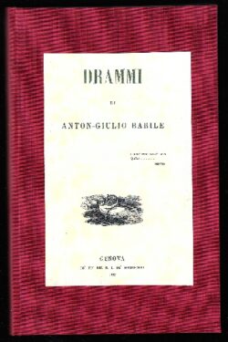 Drammi di Anton Giulio Barile