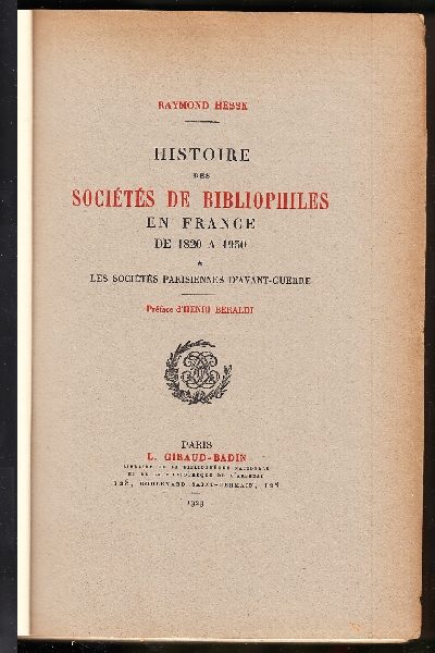 Histoire des Societes des Bibliophiles en France de 1820 a 1930