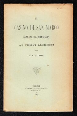 Il Casino di San Marco costruito dal Buontalenti ai tempi Medicei