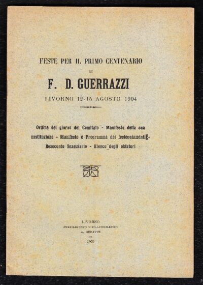 Feste per ilprimo centenario di F. D. Guerrazzi