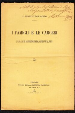 I Famigli e le Carceri di una Corte Arcivescovale dal Secolo XVI al XVIII