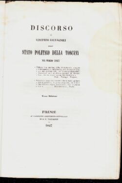 Discorso di Vincenzo Salvagnoli sullo stato politico della Toscana nel marzo 1847