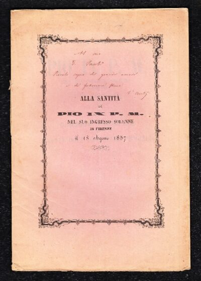 Alla Santità di Pio IX P. M. nel suo ingresso solenne in Firenze