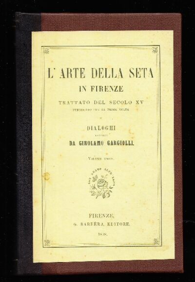 L'Arte della Seta in Firenze