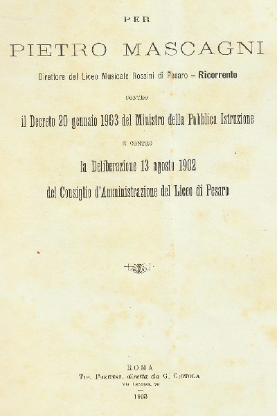 Per Pietro Mascagni Direttore del Liceo Musicale Rossini di Pesaro RICORRENTE contro