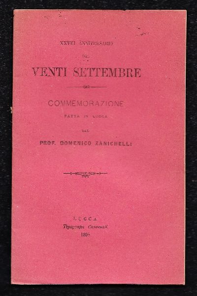 28° Anniversario del Venti Settembre, commemorazione fatta in Lucca