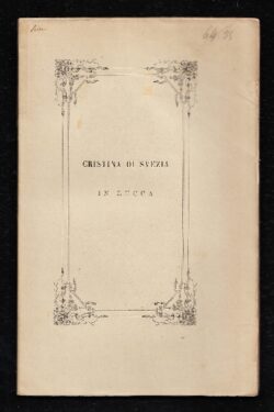 Cristina Regina di Svezia in Lucca nel 1658