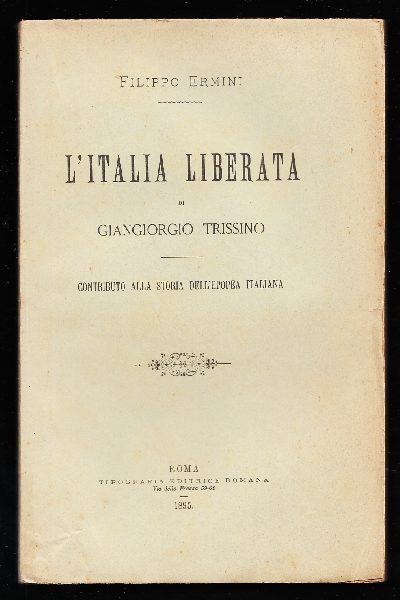 L'Italia liberata di Giangiorgio Trissino, contributo alla storia dell'epopea italiana