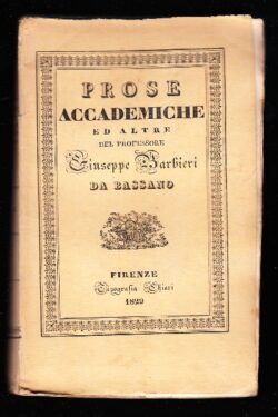 Prose Accademiche ed altre del Professore Giuseppe Barbieri da Bassano