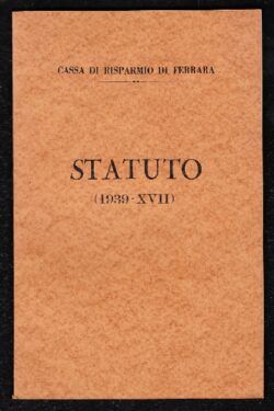 Cassa di Risparmio di Ferrara. Statuto (1939 - XVII)