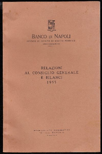 Relazioni al Consiglio Generale e Bilanci 1955