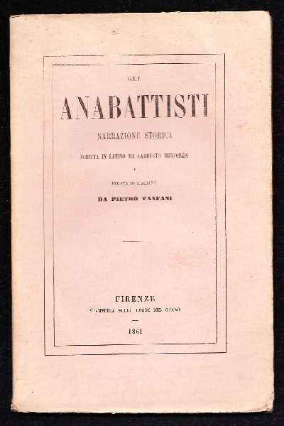 Gli Anabattisti, narrazione storica