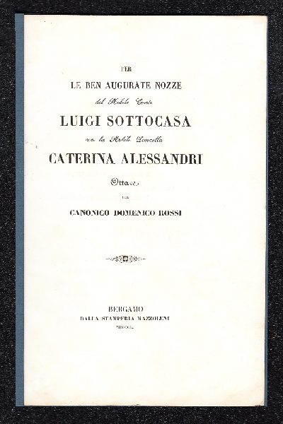 Ottave di Domenico Rossi, per nozze Sottocasa - Alessandri