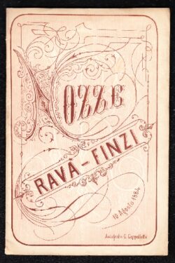 Nozze Rava - Finzi 10 agosto 1884 Raccolta di riproduzioni grafie e firme di 48 personaggi famosi