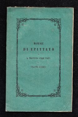 Manuale di Epitteto, versione dal francese di S. G. Consolo