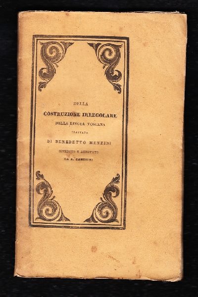Della costruzione irregolare della Lingua Toscana