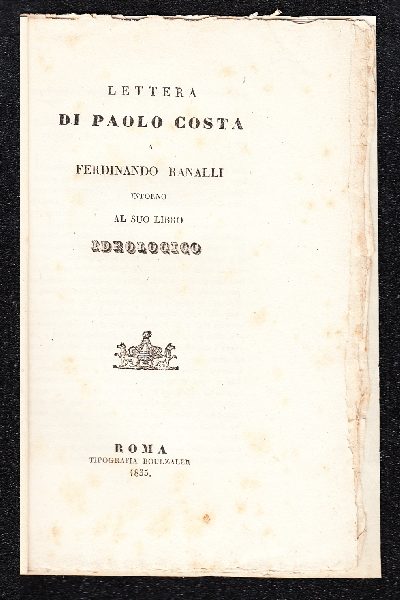 Lettera di Paolo Costa a Ferdinando Ranalli intorno al suo libro ideologico