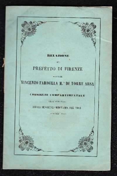 Relazione del Prefetto di Firenze al Consiglio Compartimentale