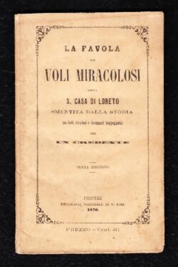 La Favola dei Voli Miracolosi della S. Casa di Loreto smentita