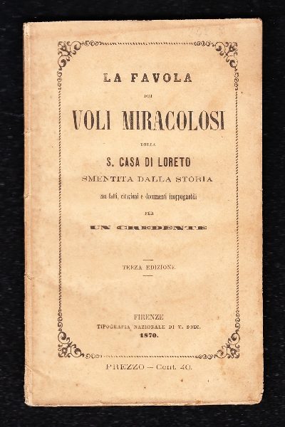 La Favola dei Voli Miracolosi della S. Casa di Loreto smentita