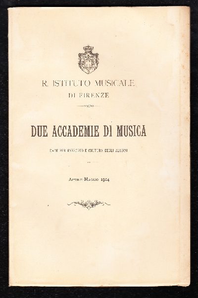 Due Accademie di Musica date per esercizio e cultura degli alunni Aprile - Maggio 1904